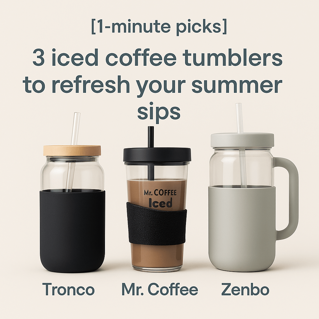 [1-minute picks] 3 Iced Coffee Tumblers to Refresh Your Summer Sips&nbsp;(2025)